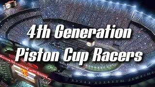 All 4th Generation Piston Cup Racers [VALID VIDEO]