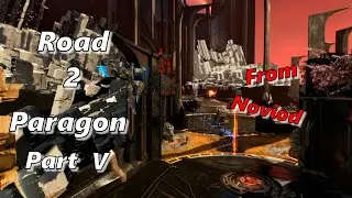 Road 2 Paragon: Part V