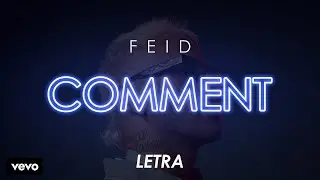 Comment || Feid - (Letra/Lyrics) HD✅