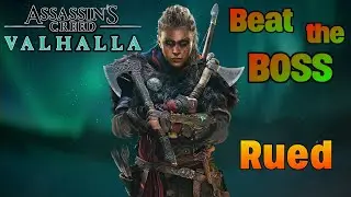 Beat the BOSS: Rued || Highest Difficulty || Assassin's Creed Valhalla || with Guide