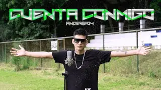 Cuenta Conmigo - Anderboy (Video Oficial)