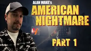 Alan Wake&rsquo;s American Nightmare PART 1 &ndash; Mr. Scratch Returns, Time Loops & Reality Rewrites!