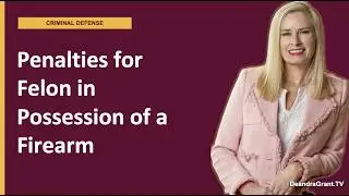 What Are the Typical Penalties for Felon in Possession of a Firearm in Texas? | Learn More