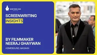 How to do World Building in films | Screenwriting Insights | Neeraj Ghaywan | Writers INK