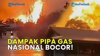 4 RUMAH TERBAKAR, 5 MOTOR HANGUS, 2 WARGA LUKA BAKAR DAMPAK PIPA GAS NASIONAL BOCOR DI INHIL RIAU
