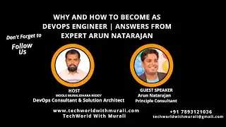 Why and How to become as DevOps Engineer Answers from expert Arun Natarajan   TechWorld with Murali