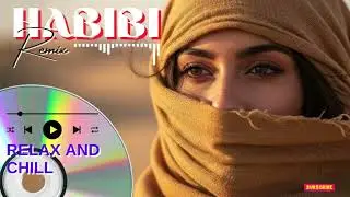 Habibi (حبيبي) 🌴 Arabic Deep House Chill 2026 | Sunset & Night Lounge Vibes