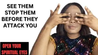 Do This To Open Your Spiritual Eyes👀To Start Seeing Things( Know who is after your life