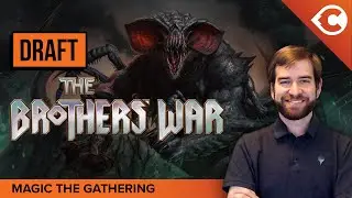 Energy Refractor Level 9000! The Brothers' War MTG Draft with Ben Werne