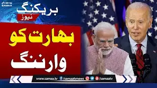 America's Warning To India | Joe Biden Vs Modi Sarkar | SAMAA TV