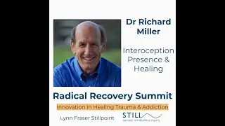 Dr Richard Miller Interoception Presence and Healing