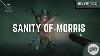 Sanity of Morris Review (PS4) | Ichiplayer &mdash; New First Person Psychological Horror Game