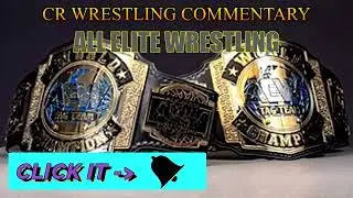 CRWC: AEW Forbidden Door Tag Title Change Problem