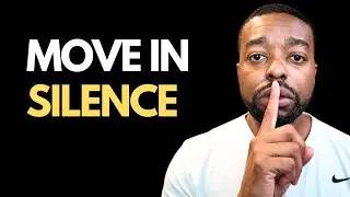 Why You Should Move in Silence About Your Money & Career Goals