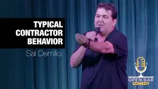 Sal Demilio: Typical Contractor Behavior