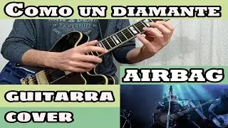 COMO UN DIAMANTE - AIRBAG - GUITARRA COVER