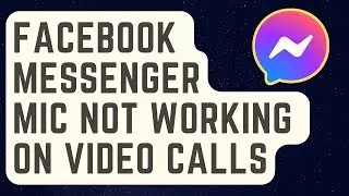 РЕШЕНО: микрофон в Facebook Messenger не работает во время видеозвонков