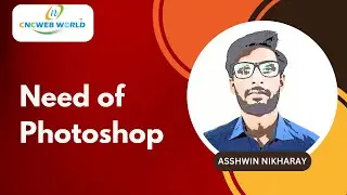 Need of photoshop | CNC WEB WORLD