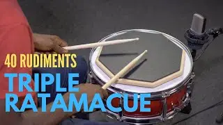 How to Play Triple Ratamacue - Drum Rudiment Lesson