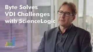 Byte Solves Virtual Desktop Infrastructure (VDI) Challenges with ScienceLogic