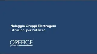 Noleggio Gruppi Elettrogeni: Istruzioni per l'utilizzo