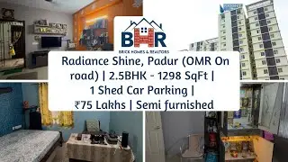 Radiance Shine 2.5BHK Apartment for Sale in Kazhipattur OMR | Ready to Move | Semi-Furnished