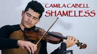 Camila Cabello - Shameless (VIOLIN COVER)Jess&eacute; Rodrigues