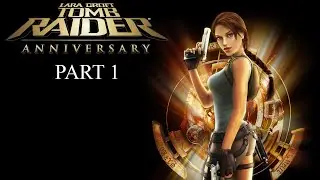 Tomb Raider Anniversary Part 1 - Mountain Caves
