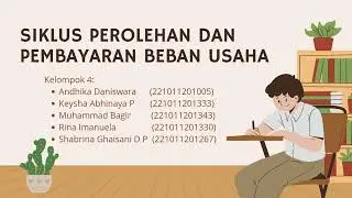 KELOMPOK 4 | SIKLUS PEROLEHAN DAN PEMBAYARAN BEBAN USAHA & PEMERIKSAAN ATAS KAS DAN SETARA KAS