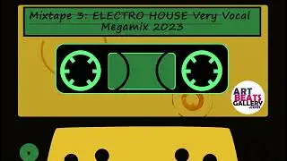 2023 MIXTAPE: Electro House Music Very Vocal Megamix | 25+ Songs Continuous Dance Mix