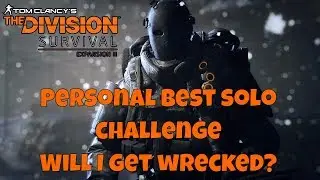 The Division - Survival PvP Solo Challenge - Trying to beat 29256 score