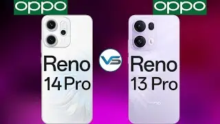 Oppo Reno 13 Pro 5G VS Oppo Reno 14 Pro 5G | Oppo Reno 14 Pro 5G VS Oppo Reno 13 Pro 5G