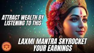 Laxmi Mantra Skyrocket Your Earnings | Daily Practice To Attract Wealth And Stability