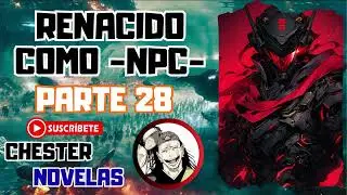 Me Convertí en un NPC del Juego Antes del Día Uno. PARTE 28