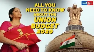 All you need to know about the Union Budget 2020