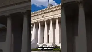 The U.S Treasury Printing 100,000 Dollar Bills!? #history #shorts