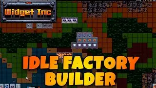 IDLE FACTORY BUILDER (T1-T3) // WIDGET INC