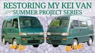 Restoring My Kei Van | Summer Project Series