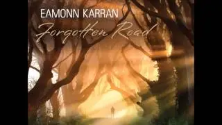 Real Music Album Sampler: Forgotten Road by Eamonn Karran