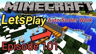 Minecraft Lets Play 1.14.2  Episode 101 Sorting System Upgrade!