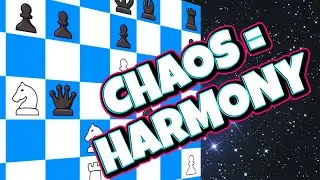 CHAOS AND HARMONY IN CHESS