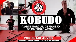 Kobudo - O caminho das antigas artes marciais