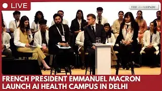 Emmanuel Macron, J.P. Nadda inaugurate Indo‑French AI in Global Health campus at AIIMS Delhi