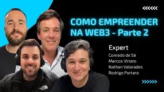 COMO EMPREENDER NA WEB3 PARTE 2 - WEB3CAST EXPERT