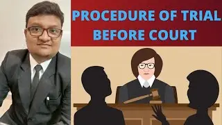 Procedure of Trial by Session Court, Complete Procedure of Session Court Trial, Process Court Trial