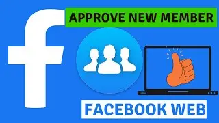 How to approve new group members request on facebook pc