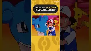 TODOS LOS POK&Eacute;MON QUE ASH LIBER&Oacute; 😢