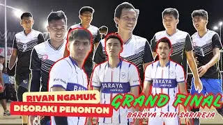 Rivan ngamuk setelah disoraki penonton GRAND FINAL SARIREJA CUP