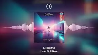 🎧Under Soft Neon🎧