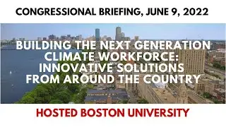 Building The Next Generation Climate Workforce | Congressional Briefing